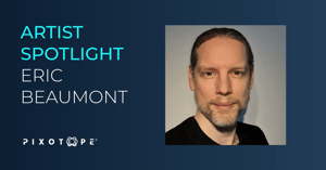 Artist Spotlight blog series by Pixotope introducing Eric Beaumont 